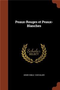 Peaux-Rouges et Peaux-Blanches