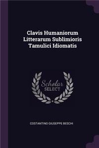 Clavis Humaniorum Litterarum Sublimioris Tamulici Idiomatis