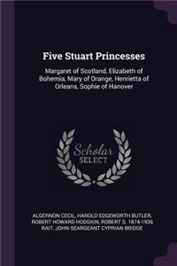 Five Stuart Princesses