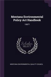 Montana Environmental Policy ACT Handbook