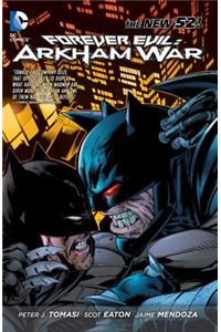 Forever Evil: Arkham War (the New 52)