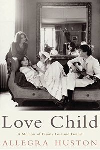 Love Child: A Memoir of Family Lost and Found