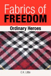 Fabrics of Freedom