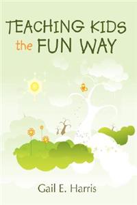 Teaching Kids the Fun Way