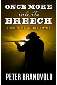 Once More Into the Breech