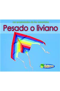 Pesado O Liviano