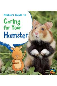 Nibble's Guide to Caring for Your Hamster