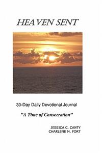 Heaven Sent 30-Day Daily Devotional Journal