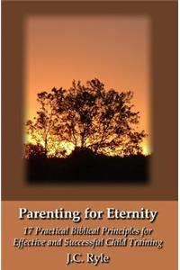 Parenting for Eternity