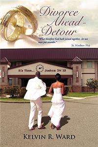 Divorce Ahead - Detour: Glorify God in Your Marriage