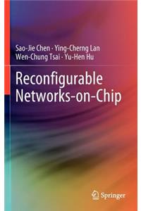 Reconfigurable Networks-On-Chip