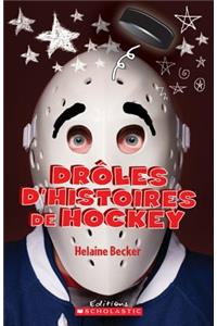 Dr?les d'Histoires de Hockey