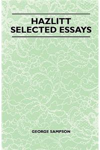 Hazlitt - Selected Essays