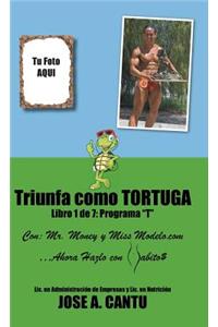 Triunfa como tortuga