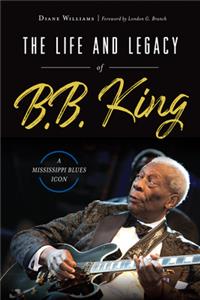 Life and Legacy of B.B. King