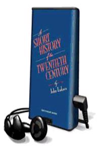 Short History of the Twentieth Century