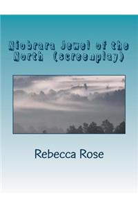 Niobrara Jewel of the North (screenplay)