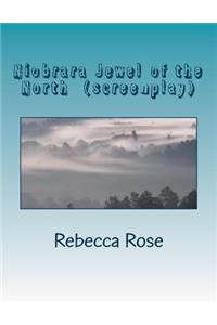 Niobrara Jewel of the North (screenplay)