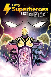 Lazy Superheroes #1 - First Contact