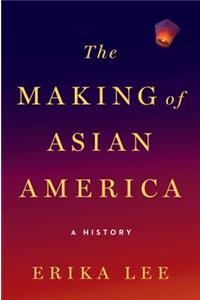 The Making of Asian America