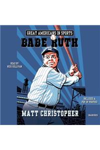 Great Americans in Sports: Babe Ruth