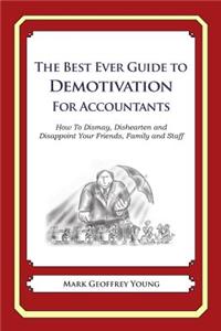 Best Ever Guide to Demotivation for Accountants