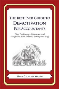 Best Ever Guide to Demotivation for Accountants