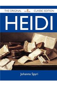 Heidi - The Original Classic Edition