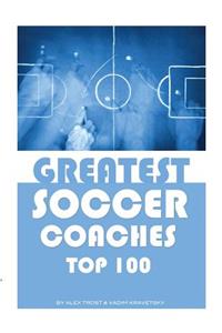 Greatest Soccer Coaches
