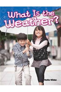 What is the Weather?