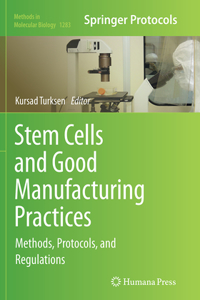 Stem Cells and Good Manufacturing Practices