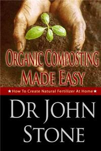 Organic Composting Made Easy