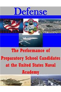 Performance of Preparatory School Candidates at the United States Naval Academy