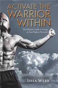 Activate the Warrior Within