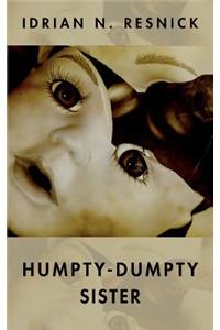 Humpty-Dumpty Sister