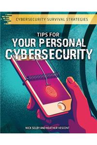 Tips for Your Personal Cybersecurity