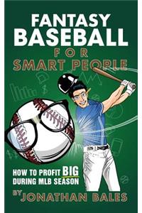 Fantasy Baseball for Smart People