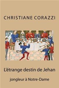 L'étrange destin de Jehan