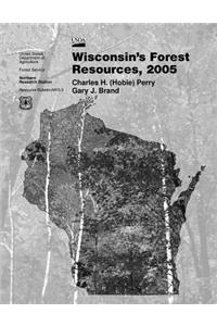 Wisconsin's Forest Resources, 2005