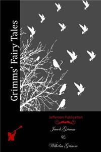 Grimms' Fairy Tales