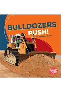 Bulldozers Push!