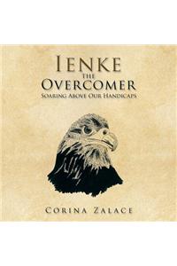 Ienke the Overcomer: Soaring Above Our Handicaps