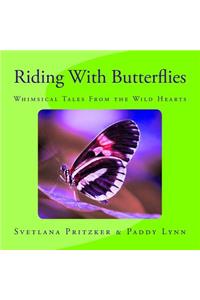 Riding With Butterflies