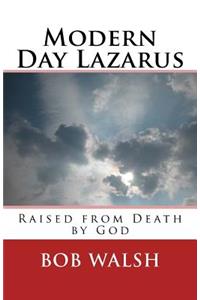 Modern Day Lazarus