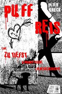 Puffreis - Eine zutiefst unromantische Liebesgeschichte