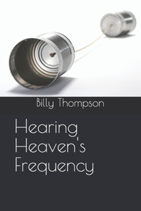 Hearing Heaven's Frequency