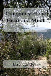 Tranquility of the Heart and Mind