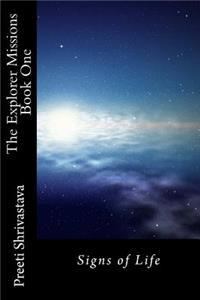 Explorer Missions: Book One: Signs of Life