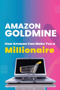 Amazon Goldmine