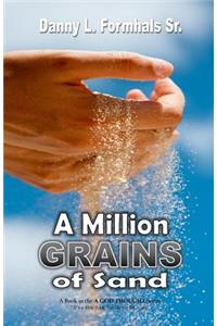 Million Grains of Sand